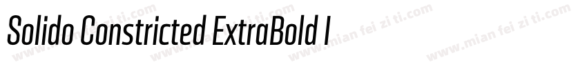 Solido Constricted ExtraBold Italic字体转换